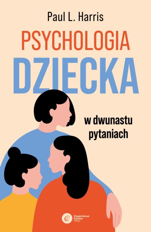 Psychologia dziecka w dwunastu pytaniach